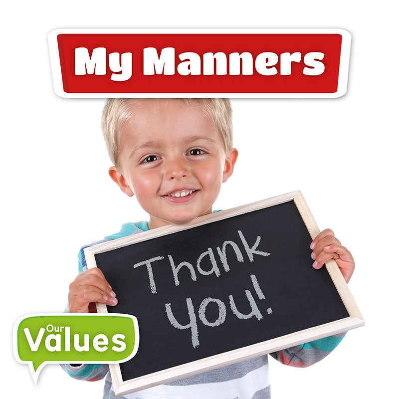 My Manners, Our Values