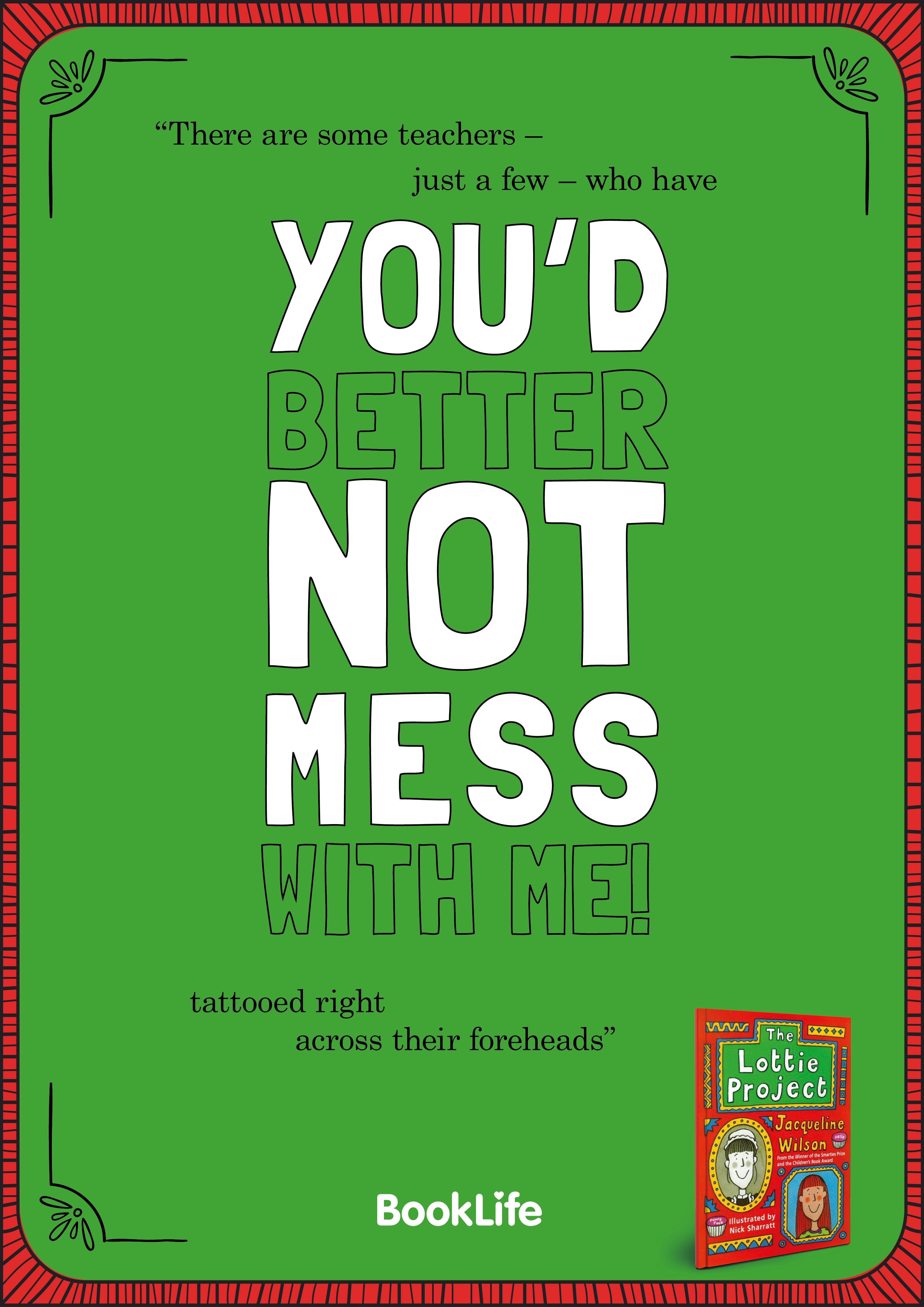 Free Jacqueline Wilson "Youd Better Not Mess With Me" Poster by BookLife