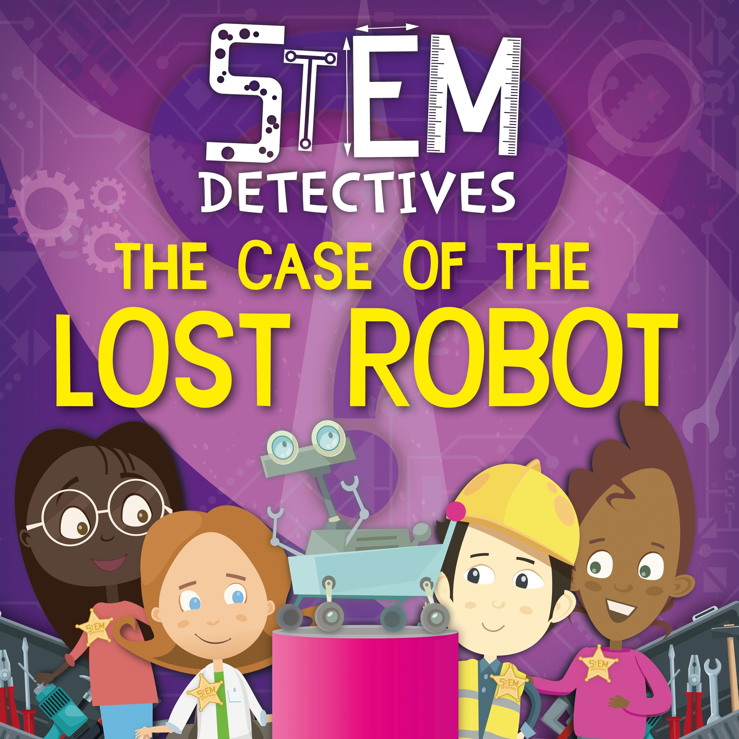 STEM Detectives: The Case of the Lost Robot ebook