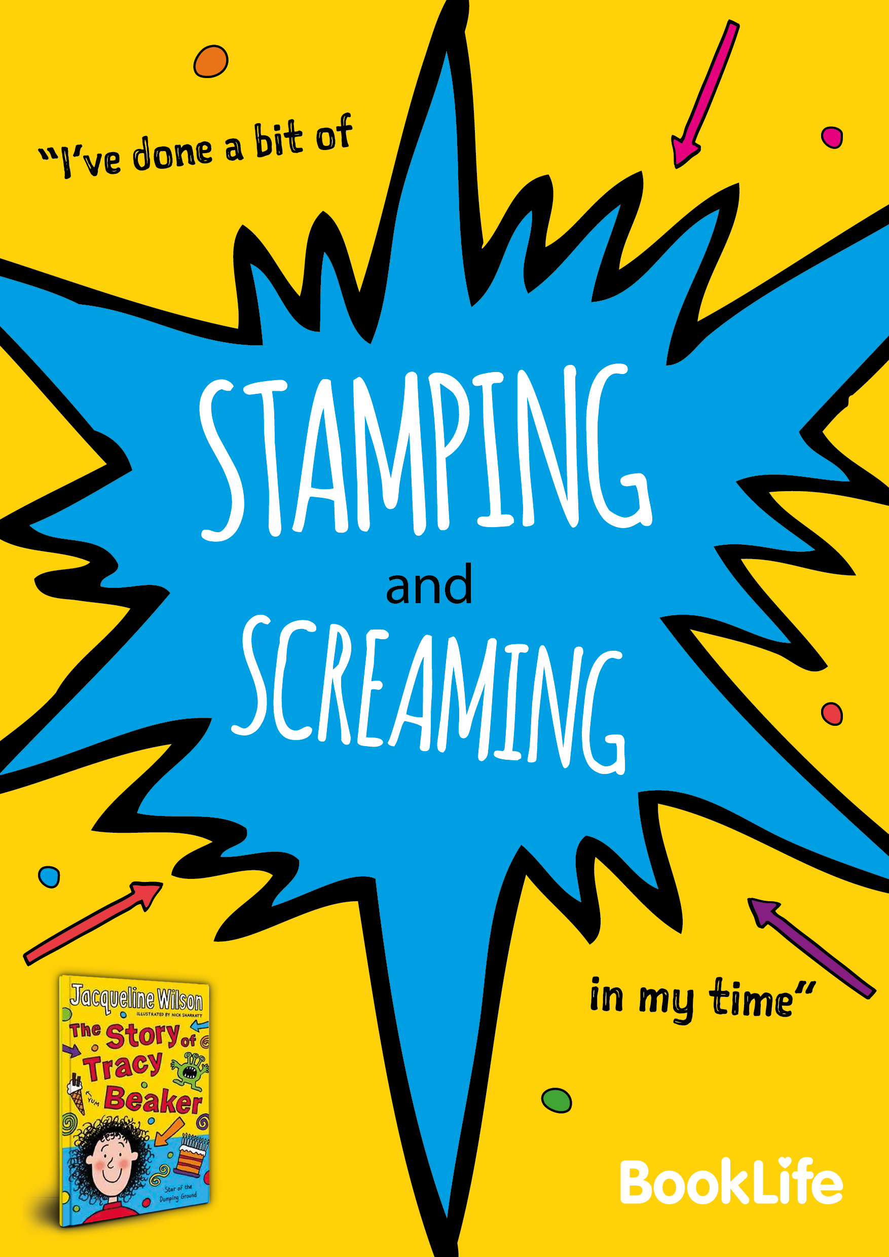 Free Jacqueline Wilson "Ive done a bit of stamping..." Poster by BookLife
