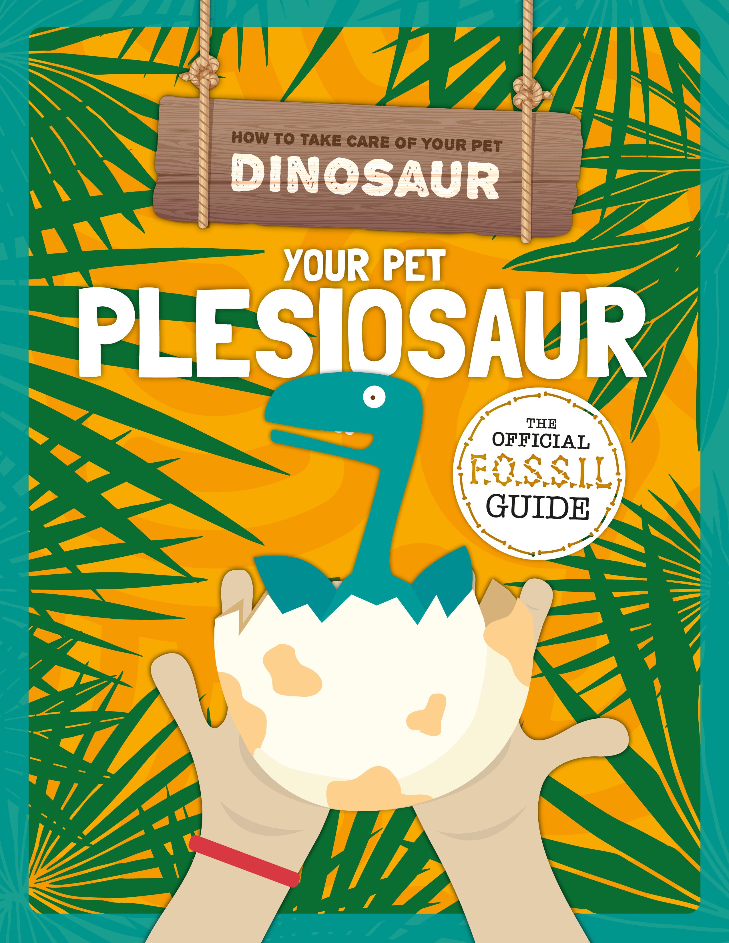 How to Take Care of Your Pet Dinosaur - Paperbacks