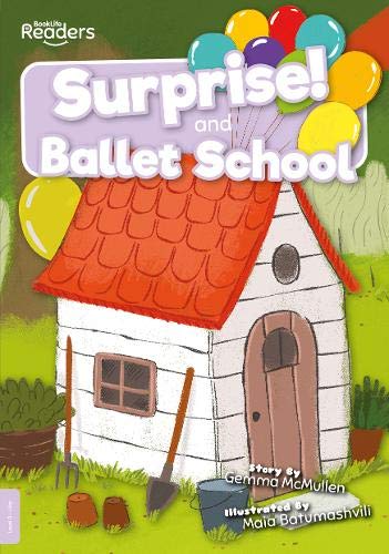 Surprise and Ballet School