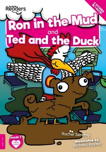 Ron in the Mud and Ted and the Duck