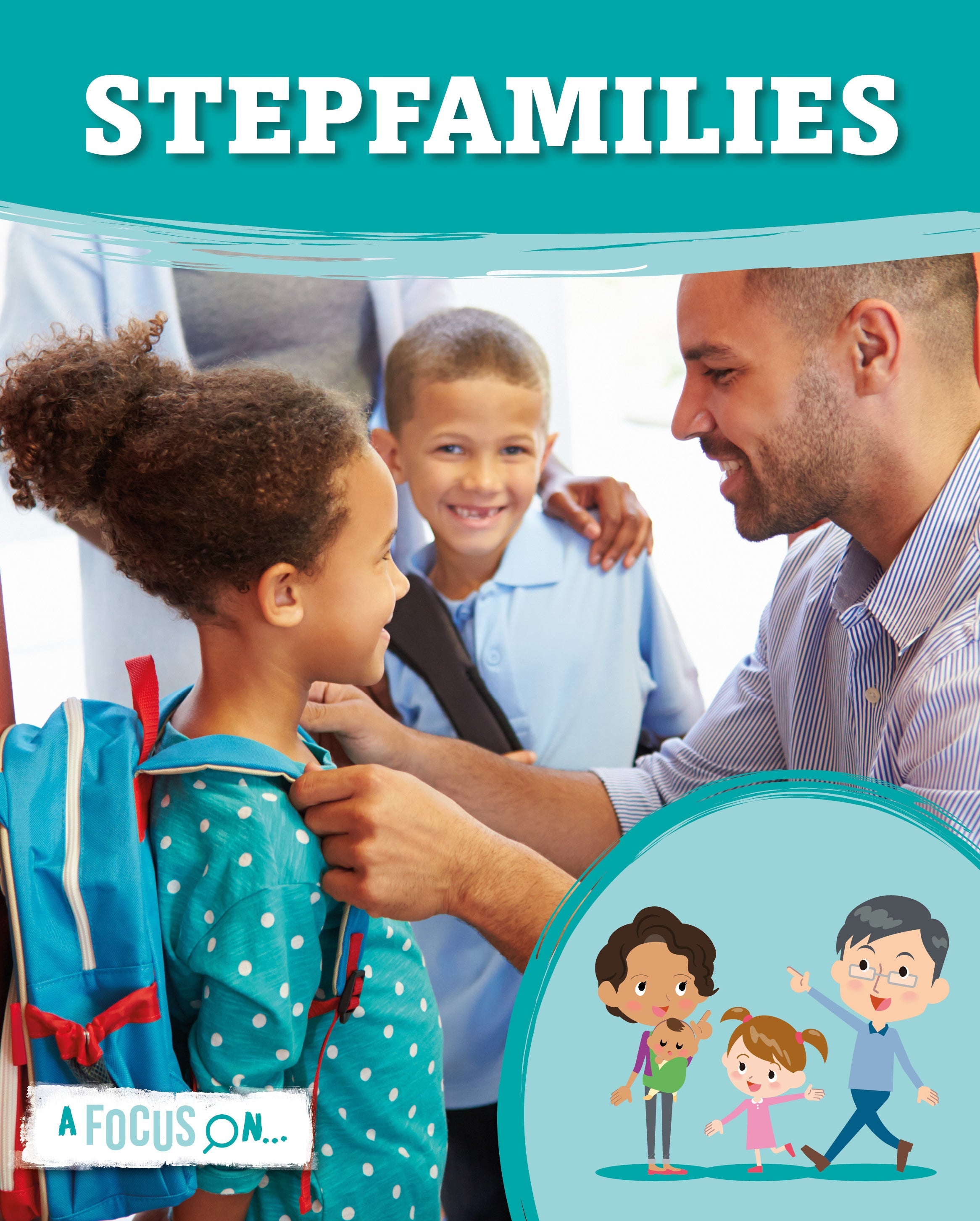 A Focus on: Step Families e-Book
