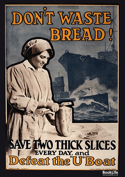 WWI & WWII propaganda posters - "Don't Waste Bread" by BookLife