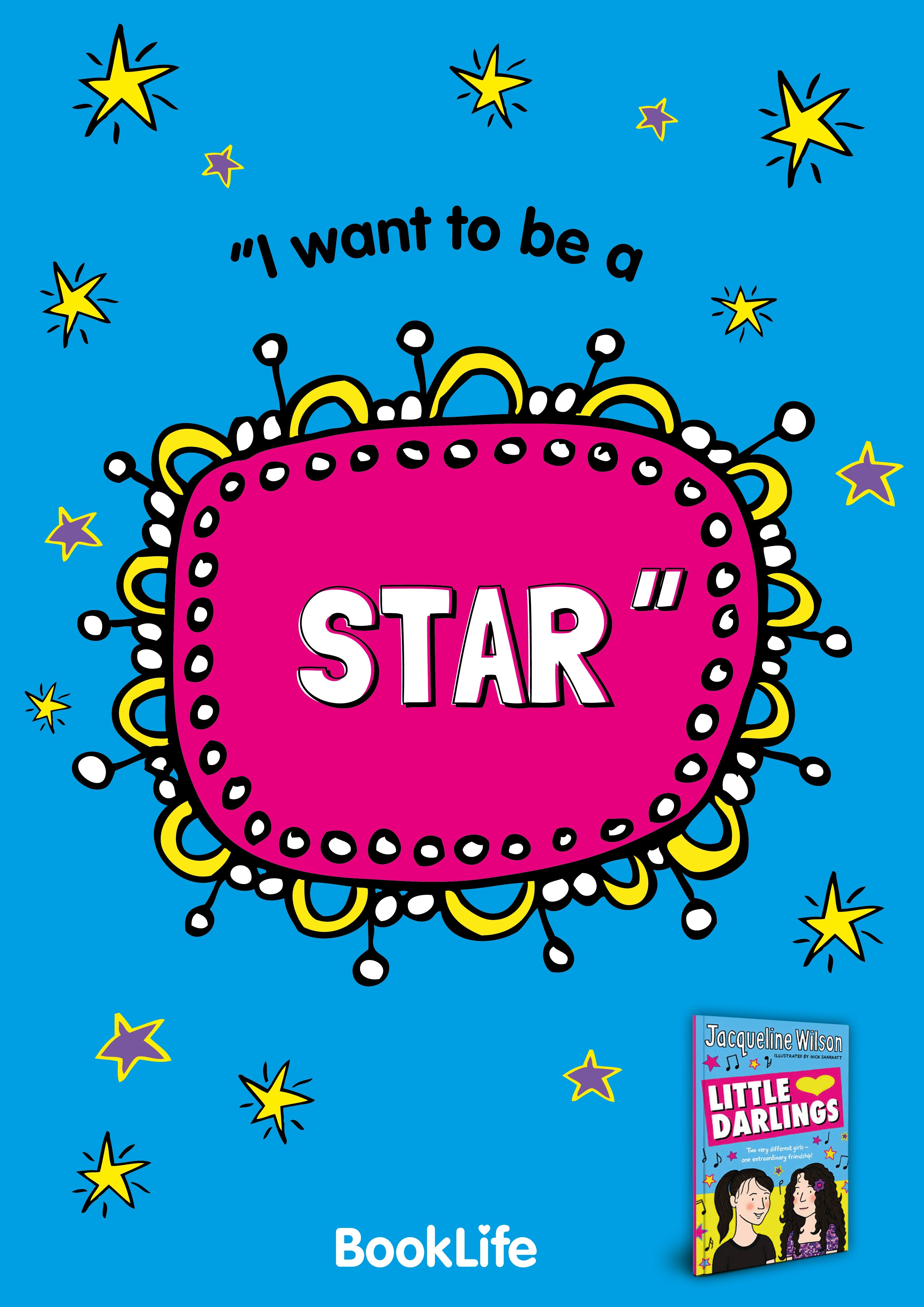 Free Jacqueline Wilson "I want to be a star." Poster by BookLife