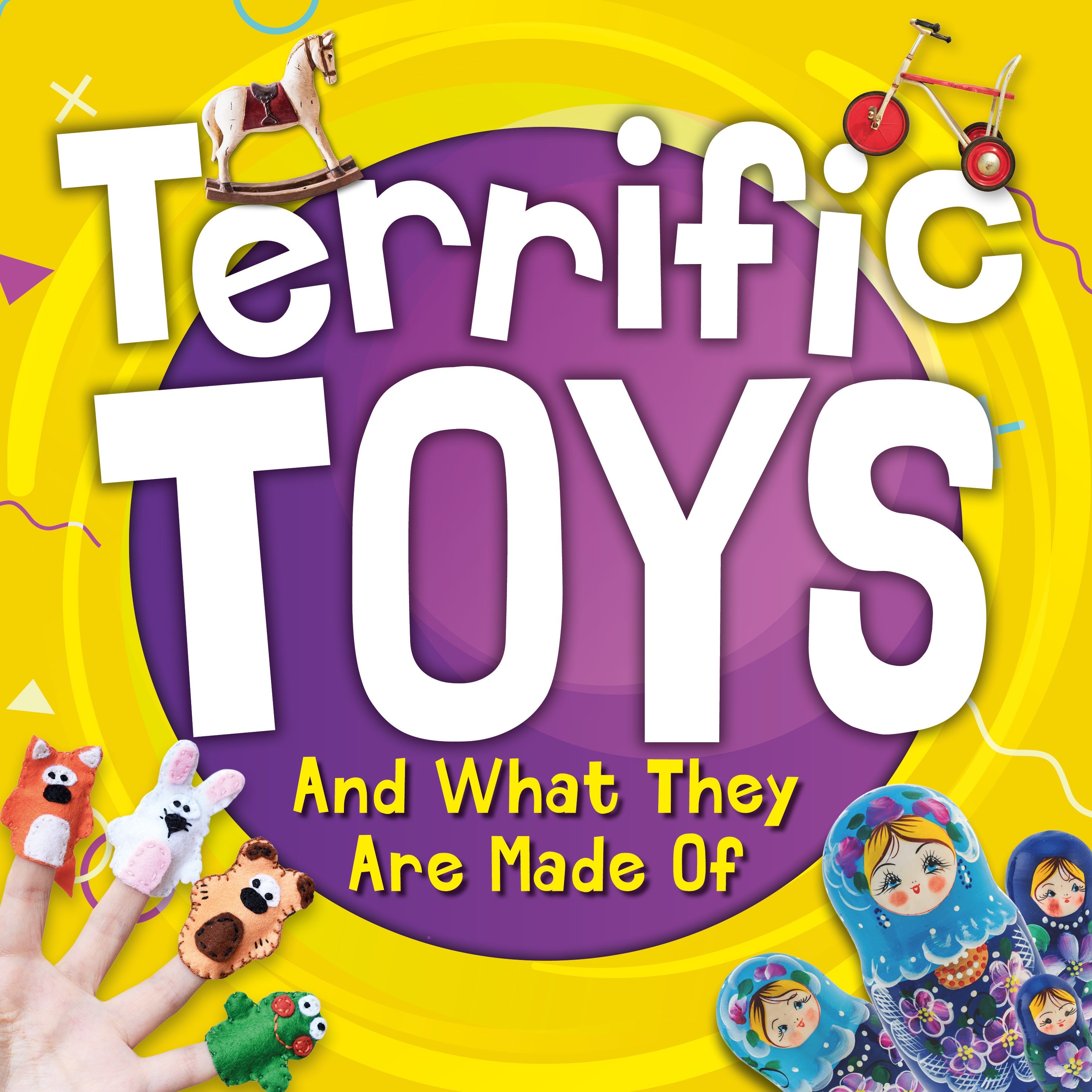 Terrific Toys: Terrific Toys and What They Are Made Of e-Book