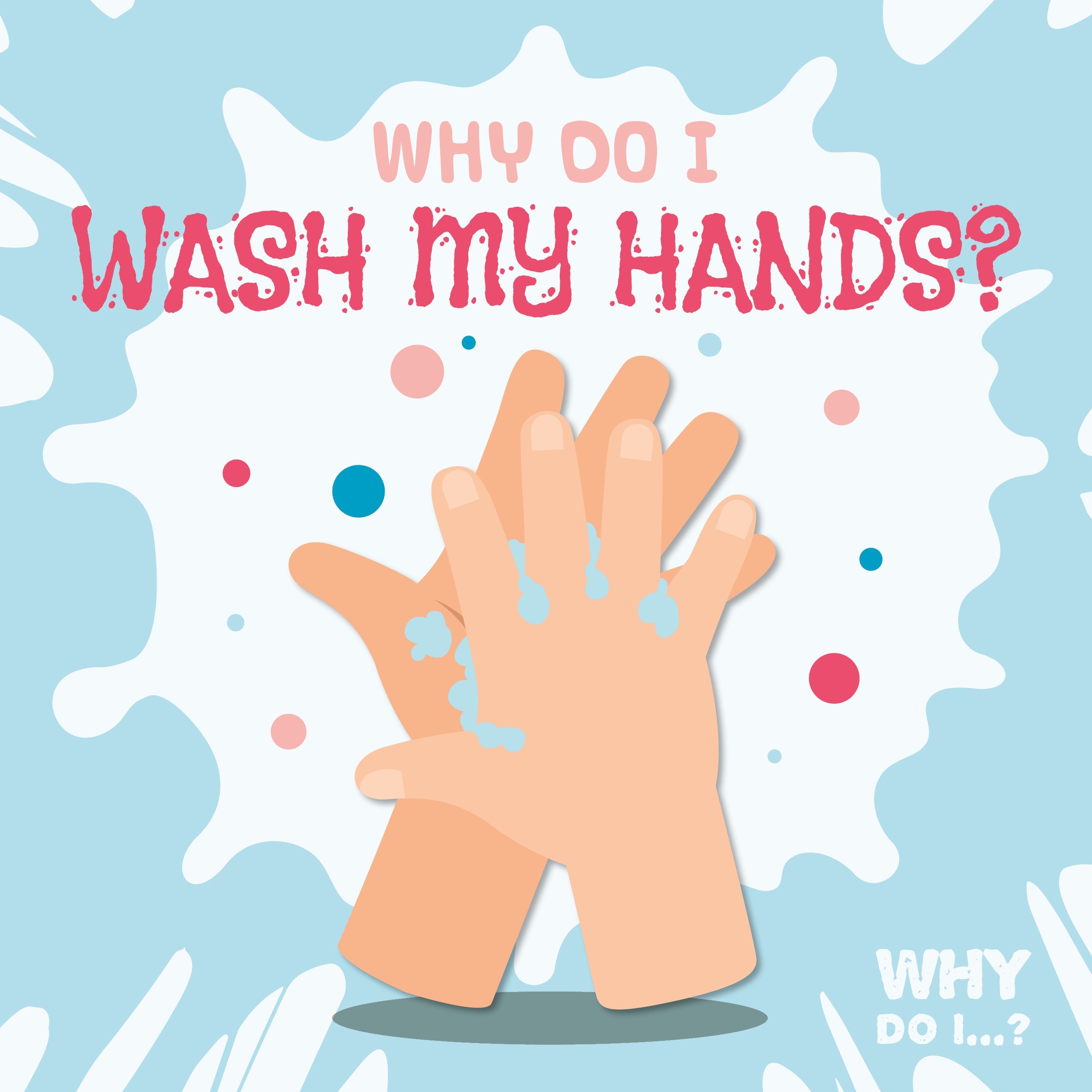 Why Do I Wash My Hands? e-Book